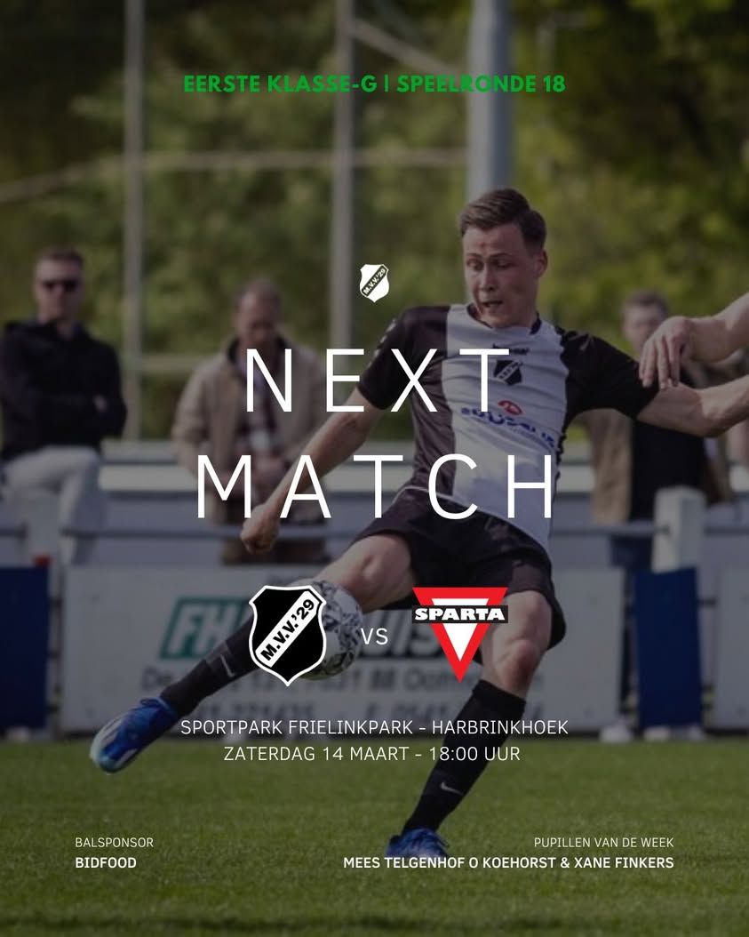 ️ NEXT MATCH: MVV’29 1 vs. SPARTA ENSCHEDE 1 ⚽️ Morgen, zaterdag 14 ma...