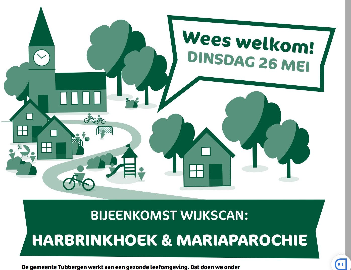 De gemeente Tubbergen nodigt je uit voor de WIJKSCAN, dinsdag van 16.00 tot 18.00 uur in de Haambrink. Laat je horen!